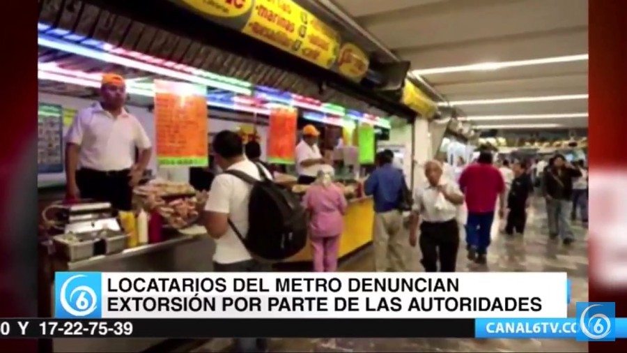 Locatarios del metro denuncian extorsión por parte de las autoridades