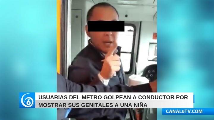 Usuarias del Metro golpean a conductor por mostrar sus genitales a una niña