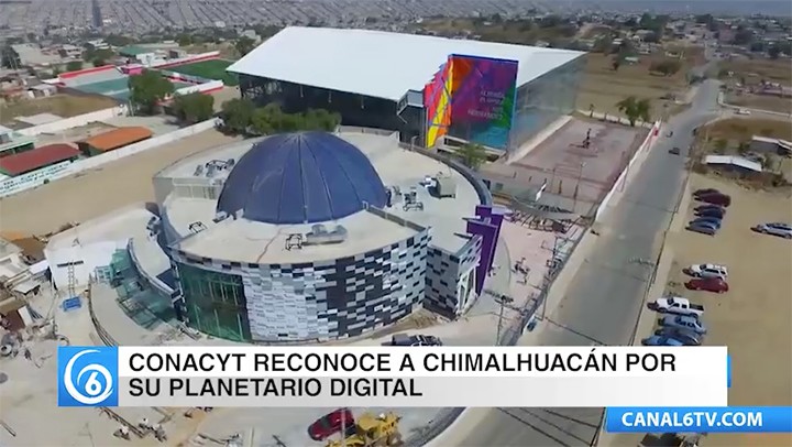 CONACYT reconoce a Chimalhuacán por el éxito que ha tenido su Planetario Digital