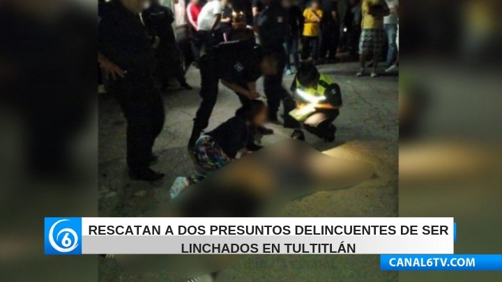 Rescatan a dos presuntos delincuentes de ser linchados en Tultitlán