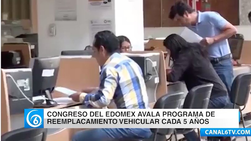 Congreso del Edomex avala programa de reemplacamiento vehicular cada 5 años