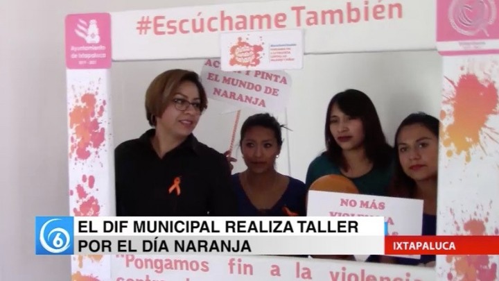 Como cada 25 de mes el DIF del municipio de Ixtapaluca realizó talleres por el día naranja