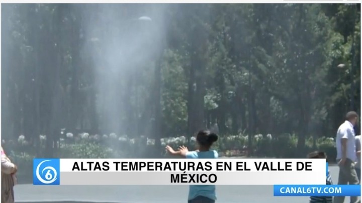 En el Valle de México continúan altas temperaturas