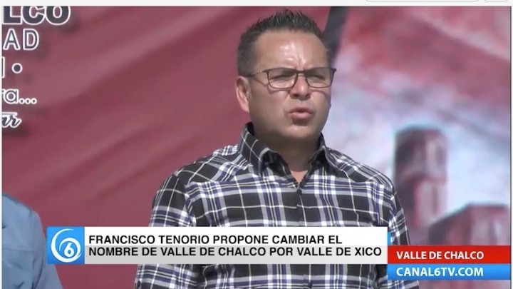 Francisco Tenorio edil de Valle de Chalco propone cambiar el nombre del municipio