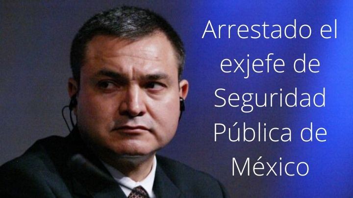 Arrestado el exjefe de Seguridad Pública de México