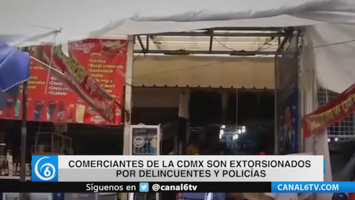 Comerciantes de la CDMX son extorsionados por delincuentes y policías