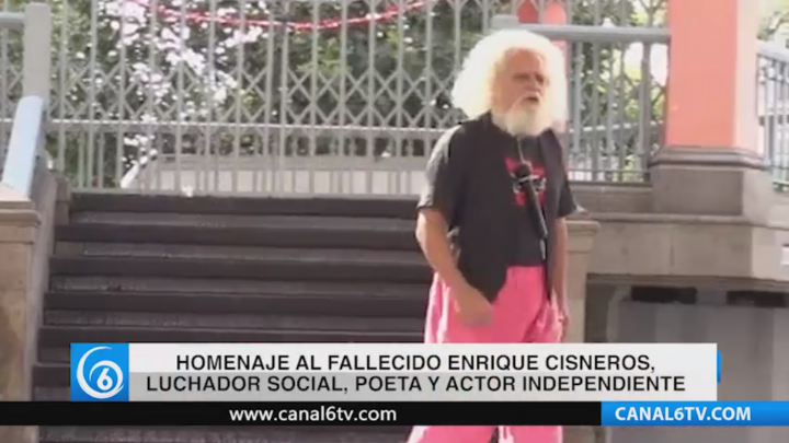 Homenaje al fallecido Enrique Cisneros, luchador social, poeta y actor independiente