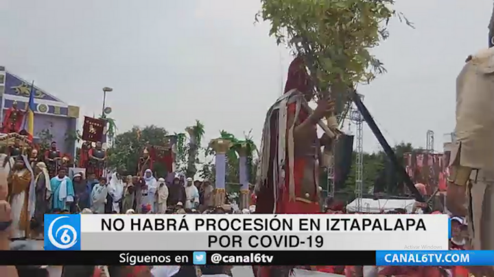 No habrá procesión en Iztapalapa por COVID-19