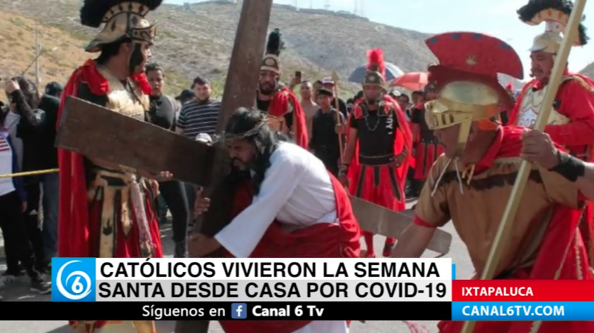 Católicos vivieron la Semana Santa desde casa por COVID-19