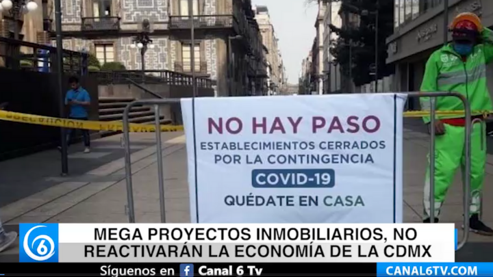 Mega proyectos inmobiliarios, no reactivarán la economía de la CDMX