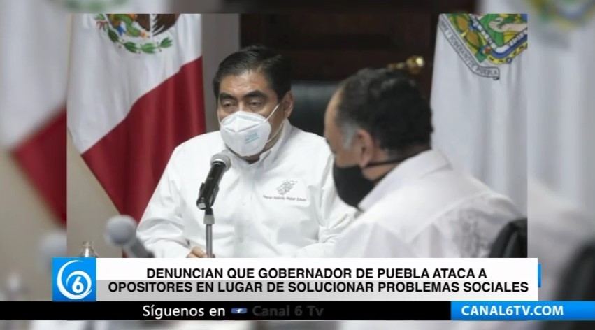 Denuncian que gobernador de Puebla ataca a opositores en lugar de solucionar problemas sociales