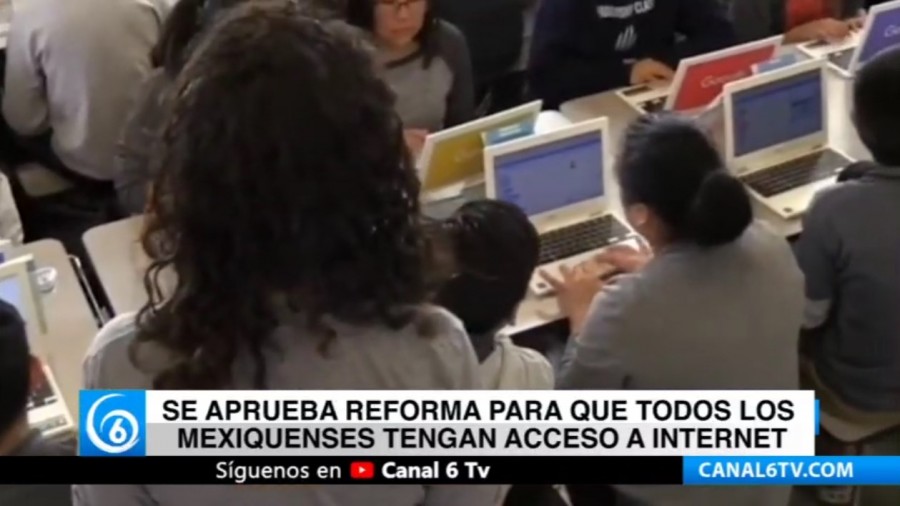 Se aprueba reforma para que todos los mexiquenses tengan acceso a internet