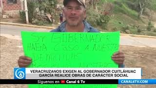 Veracruzanos exigen al gobernador Cuitláhuac García realice obras de carácter social