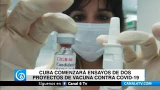 Cuba comenzará ensayos de dos proyectos de vacuna contra COVID-19