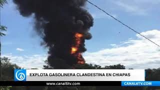 Explota gasolinera clandestina en Chiapas