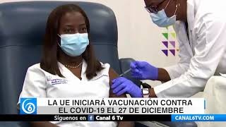 La Unión Europea iniciará vacunación contra COVID-19 el 27 de diciembre