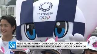Pese al incremento de casos Covid-19, en Japón se mantienen preparativos para Juegos Olímpicos