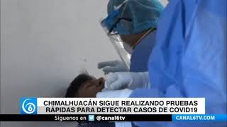 Chimalhuacán sigue realizando pruebas rápidas para detectar casos de Covid-19