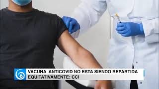 Vacuna anticovid no está siendo repartida equitativamente: CCI