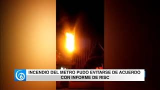 Incendio del Metro pudo evitarse de acuerdo con informe de RISC