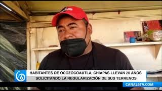 Habitantes de Ocozocoautla, Chiapas, llevan 20 años solicitando la regularización de sus terrenos