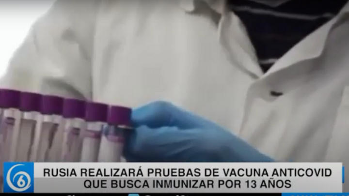 Rusia realizará pruebas de vacuna anticovid que busca inmunizar por 13 años