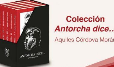Editorial Esténtor lanza colección “Antorcha dice…” de Aquiles Córdova Morán