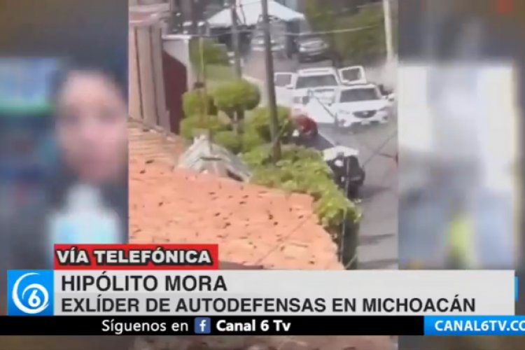 El infierno está en México y se encuentra en Michoacán: Hipólito Mora, ex líder de autodefensas