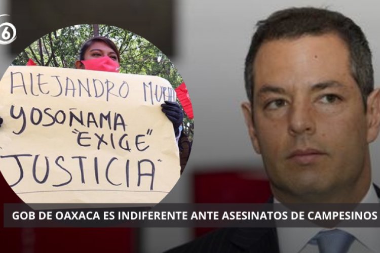 Asesinan a otro campesino de Yosoñama, Oaxaca; acusan indiferencia del priísta Alejandro Murat