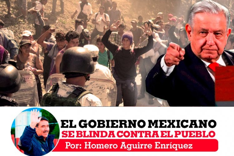 El Gobierno mexicano se blinda contra el pueblo