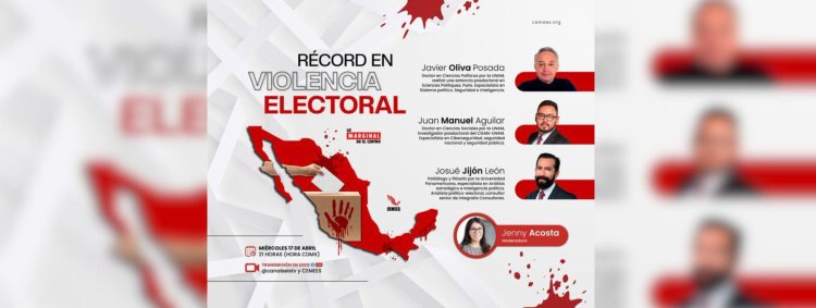 Expertos hablarán sobre la crisis de violencia electoral que se vive en México