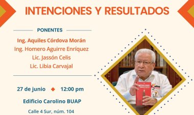 Aquiles Córdova presentará su nuevo libro, "intenciones y resultados", en la BUAP