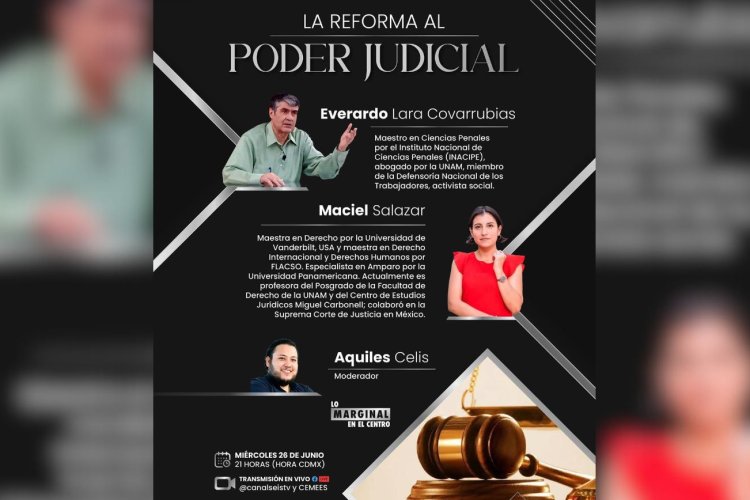 ¿Qué es lo que busca la reforma al Poder Judicial?; analistas hablarán del tema