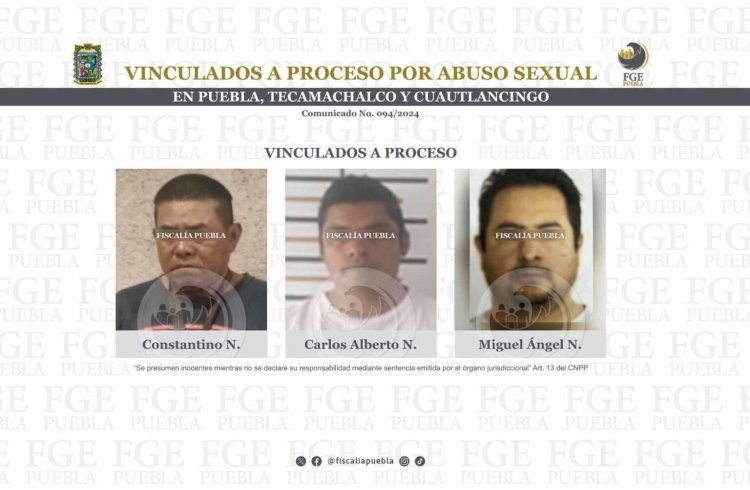 Vinculados a proceso por abuso sexual en Puebla, Tecamachalco y Cuautlancingo