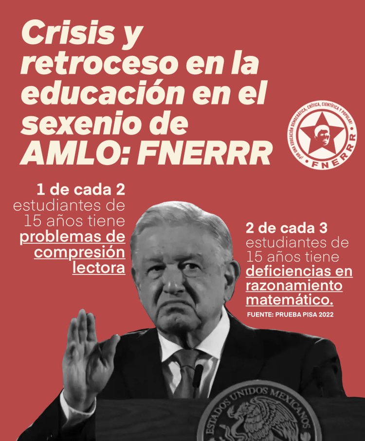 Crisis y retroceso en la educación bajo el sexenio de AMLO: FNERRR