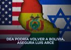 Ven cercanía del presidente electo de Bolivia con EEUU e Israel