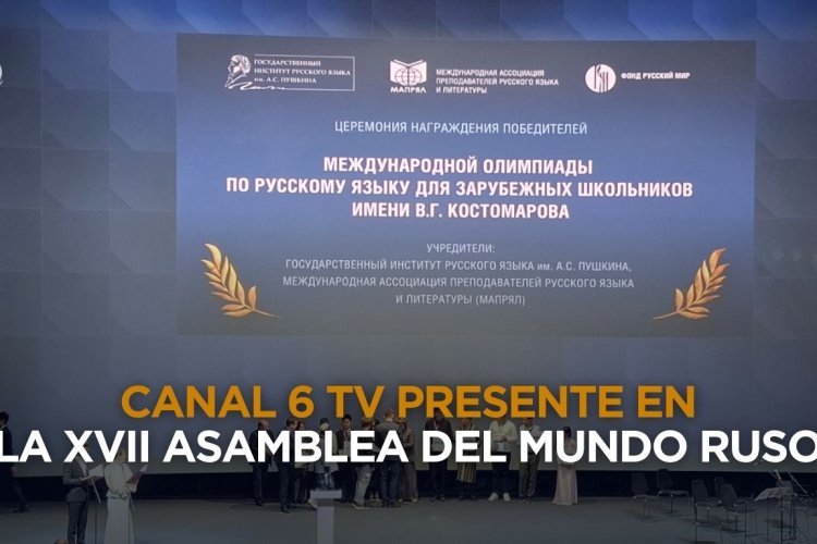 Arranca en Moscú, Rusia, la XVII Asamblea del Mundo Ruso