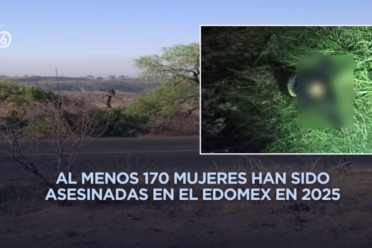 Encuentran cadáveres de mujeres con signos de violencia en Ixtapaluca y Chicoloapan