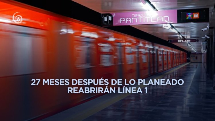 Ya hay fecha para reabrir la línea 1; esto tardó en terminarse