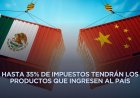 Diputados aprueban aranceles a productos de China y otros países de Asia