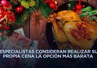 Cenas decembrinas suben 17 por ciento y presiona bolsillo de las familias mexicanas