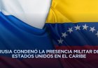 Venezuela agradece a Rusia apoyo ante la amenaza estadounidense
