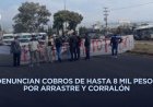 Transportistas bloquean la México-Texcoco por cobros excesivos de grúas