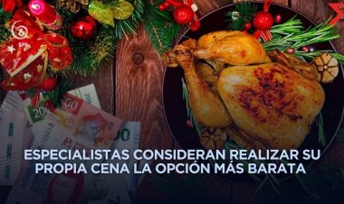 Cenas decembrinas suben 17 por ciento y presiona bolsillo de las familias mexicanas