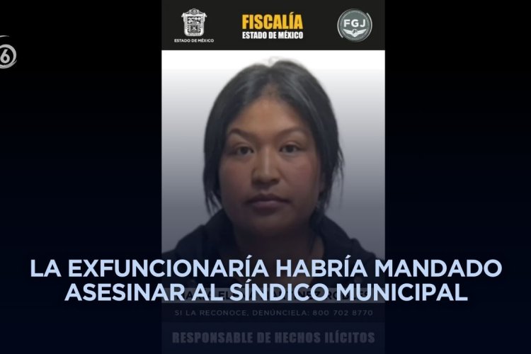 Declaran culpable de homicidio a exalcaldesa de Amanalco detenida en el Operativo Enjambre