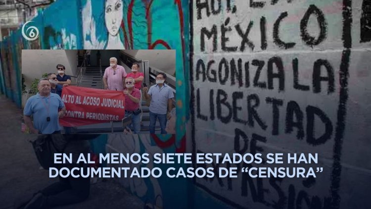 Alertan por posible uso del sistema judicial para censurar a periodistas en México