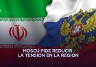 Rusia llama a una desescalada de la situación en torno a Irán