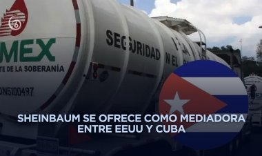 Envíos de petróleo a Cuba son una "decisión soberana", reafirma Sheinbaum