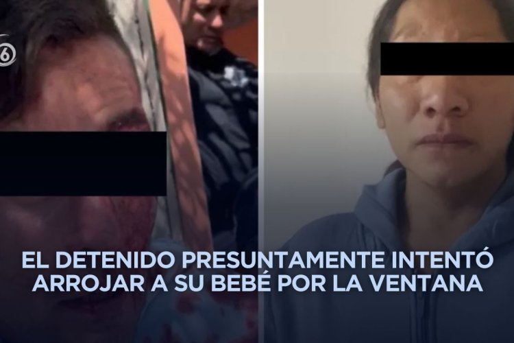Detienen a padres por golpear a su bebé de 1 mes en Ecatepec