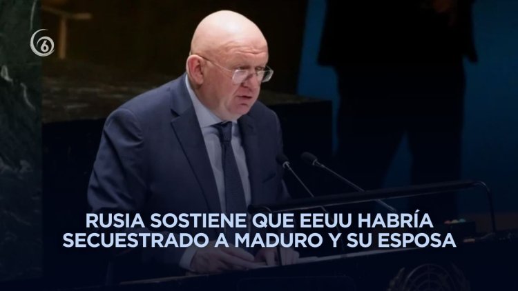 Rusia pide en la ONU la liberación de Nicolás Maduro tras denunciar agresión de EEUU